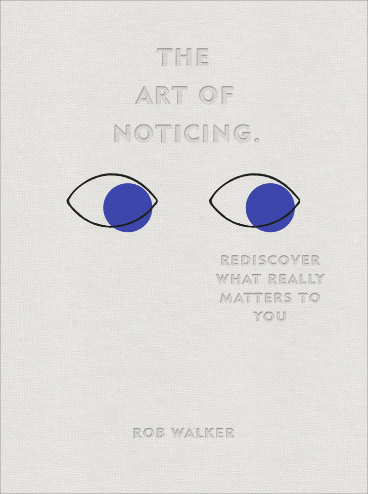 The Art of Noticing (Rob Walker)