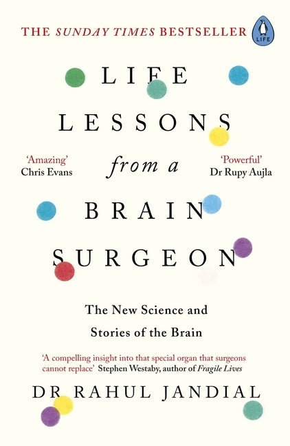 Life Lessons from a Brain Surgeon (Rahul Jandial)