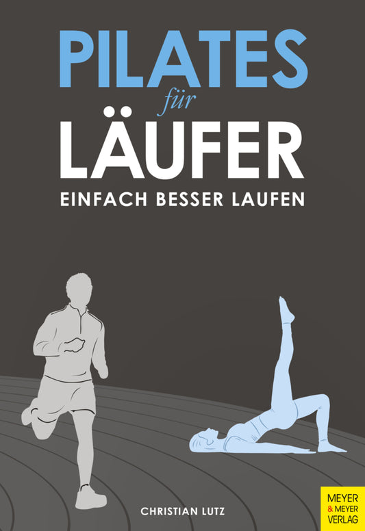 Pilates für Läufer (Christian Lutz)