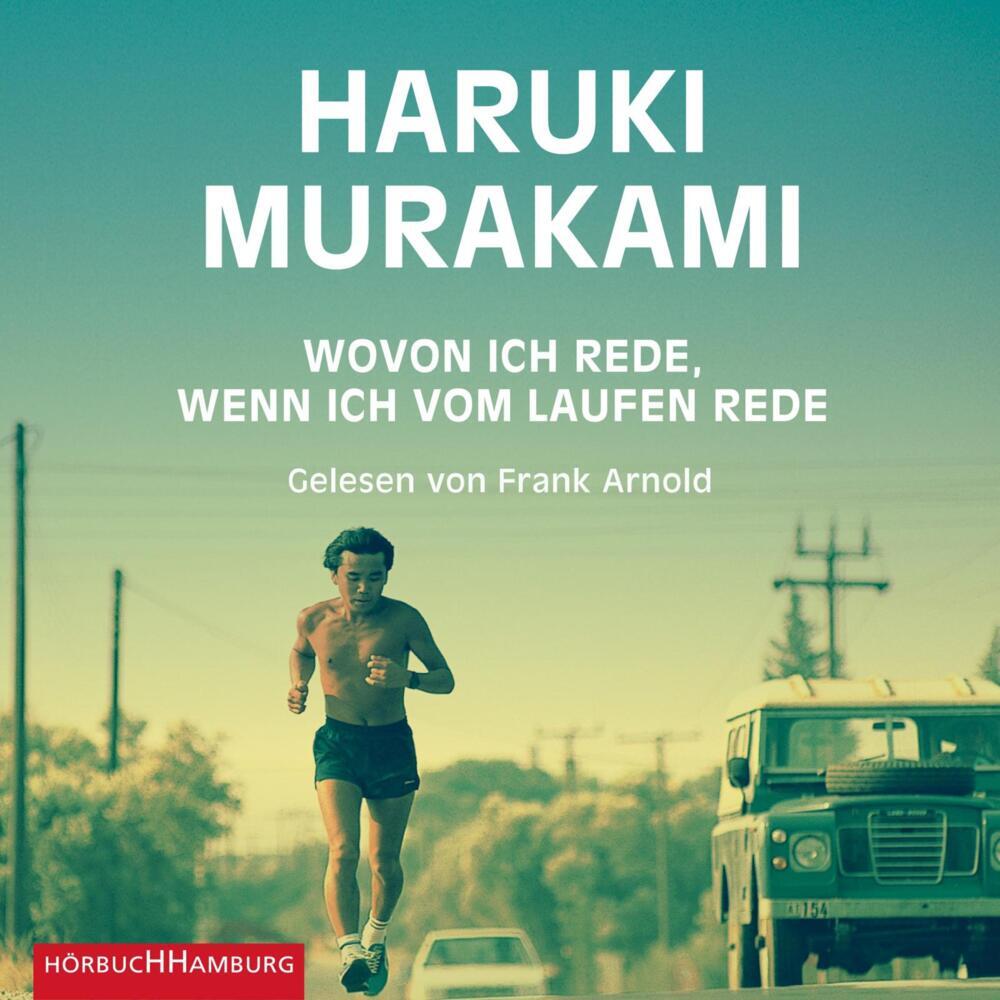 Wovon ich rede, wenn ich vom Laufen rede, 1 Audio-CD, 1 MP3 (Haruki Murakami)