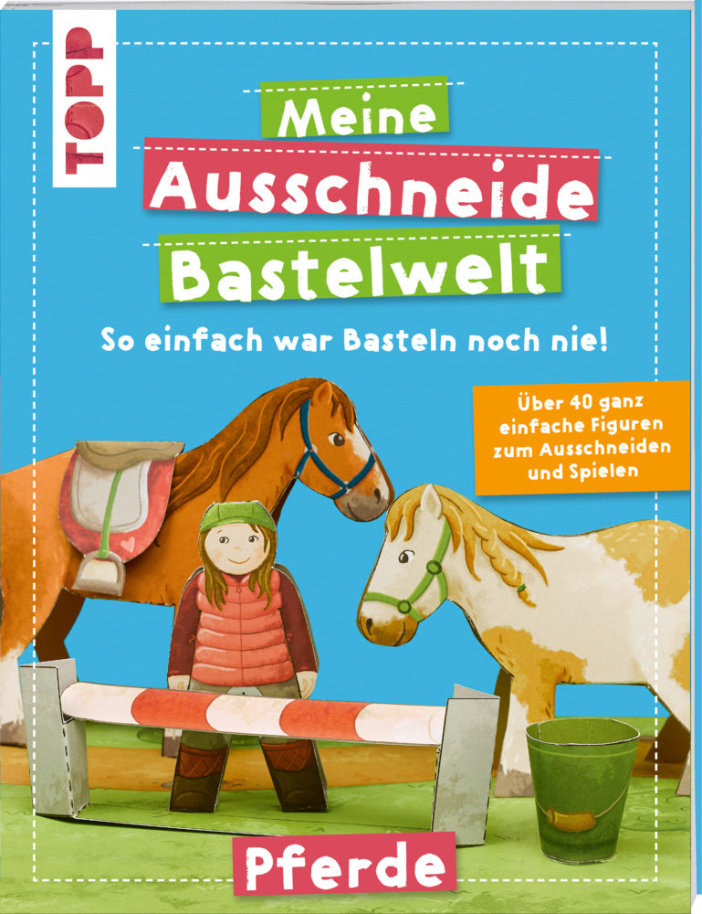 Meine Ausschneide-Bastelwelt Pferde (Susanne Koch)