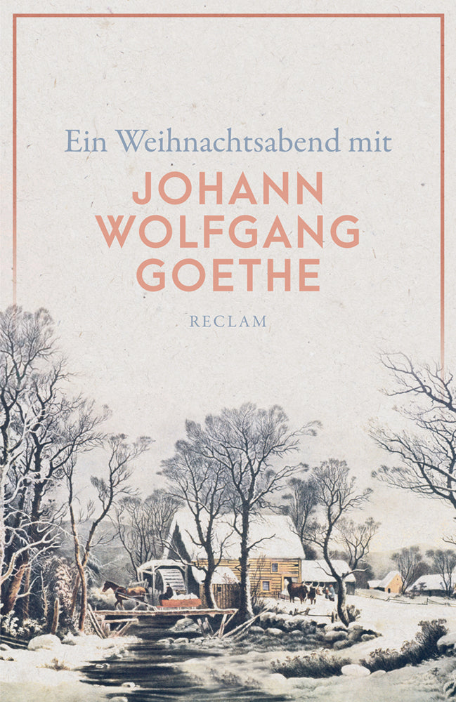 Ein Weihnachtsabend mit Goethe (Johann Wolfgang Von Goethe)