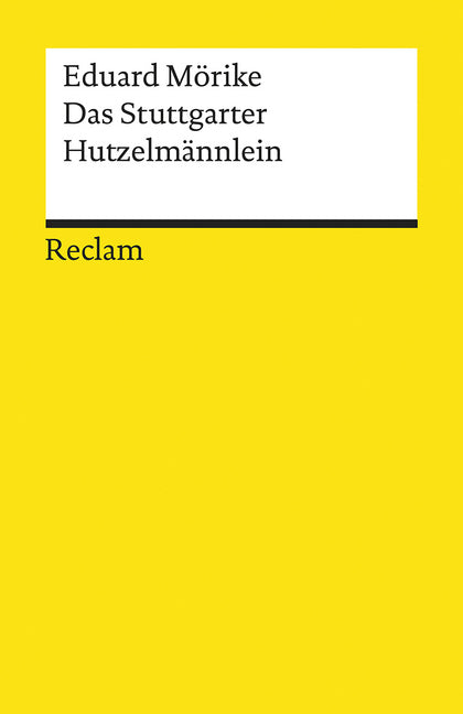 Das Stuttgarter Hutzelmännlein. Märchen (Eduard Mörike)