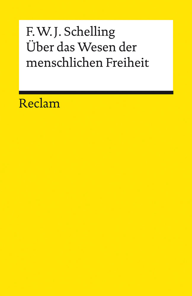 Über das Wesen der menschlichen Freiheit (Friedrich Wilhelm Joseph Schelling)