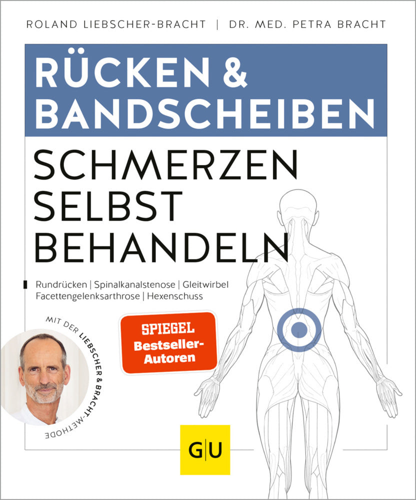 Rücken & Bandscheiben Schmerzen selbst behandeln (Petra Bracht)
