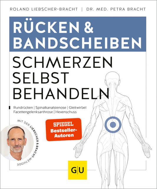 Rücken & Bandscheiben Schmerzen selbst behandeln (Petra Bracht)