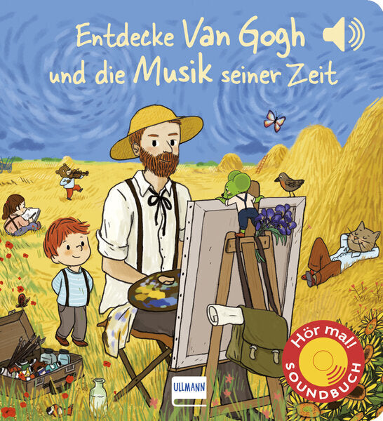 Entdecke van Gogh und die Musik seiner Zeit (Soundbuch) (Emilie Collet)