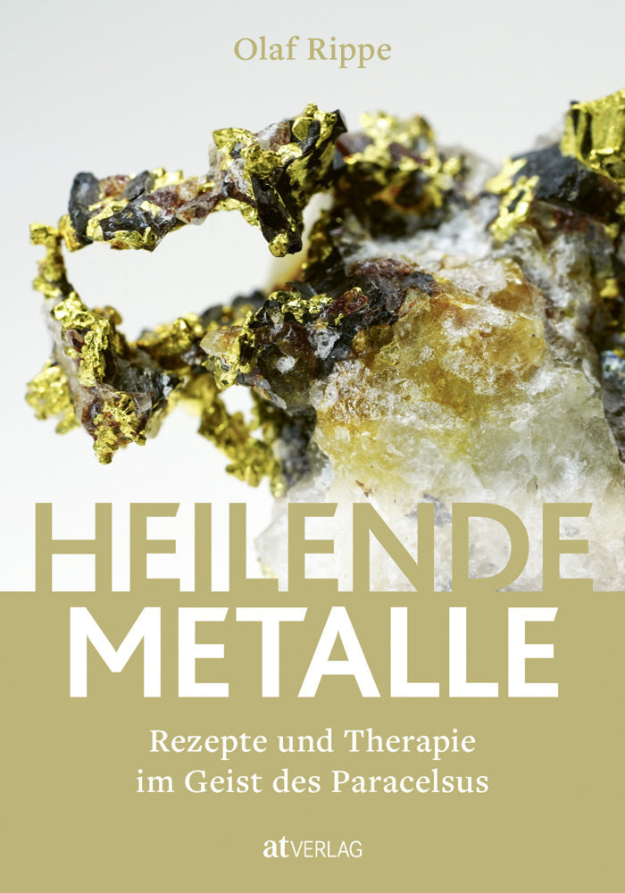 Heilende Metalle (Olaf Rippe)