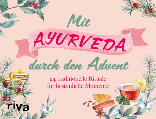 Mit Ayurveda durch den Advent (Laura Krüger)