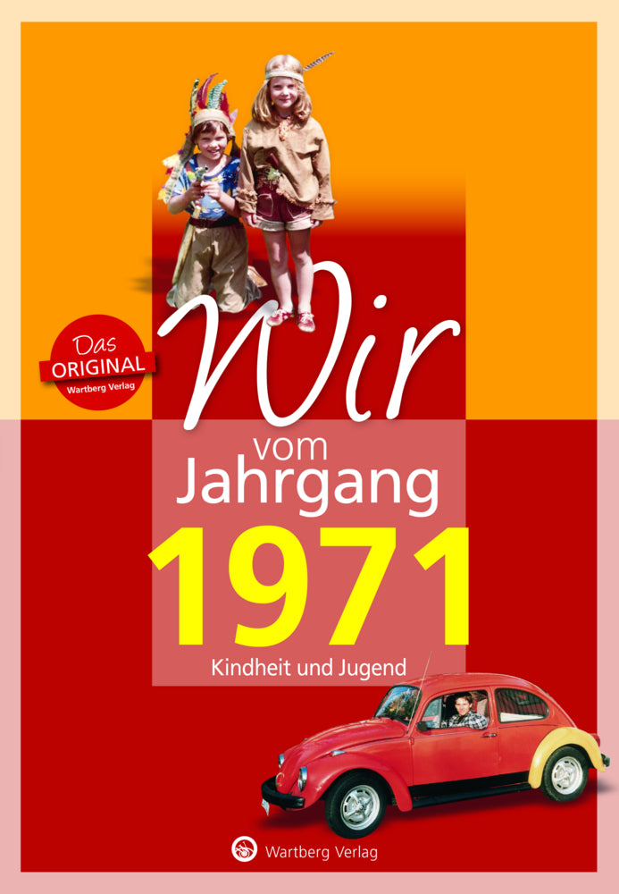 Wir vom Jahrgang 1971 - Kindheit und Jugend (Dirk Tietenberg)
