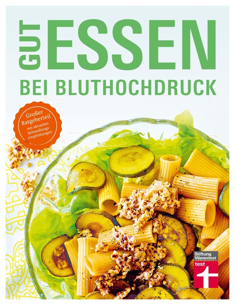 Gut essen bei Bluthochdruck (Dagmar Von Cramm)