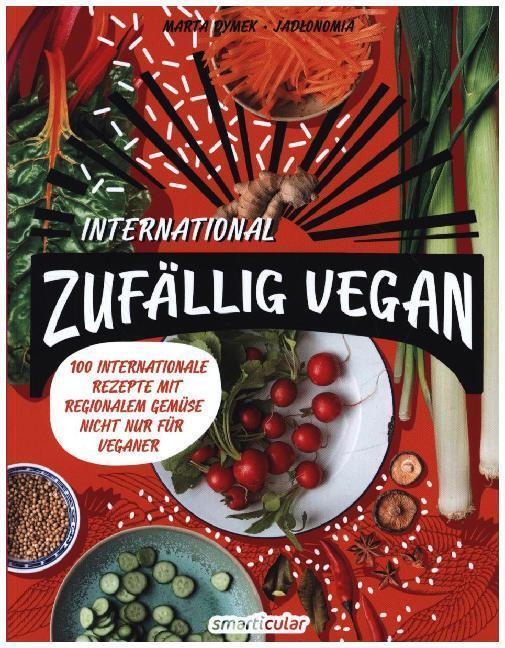 Zufällig vegan - International (Marta Dymek)