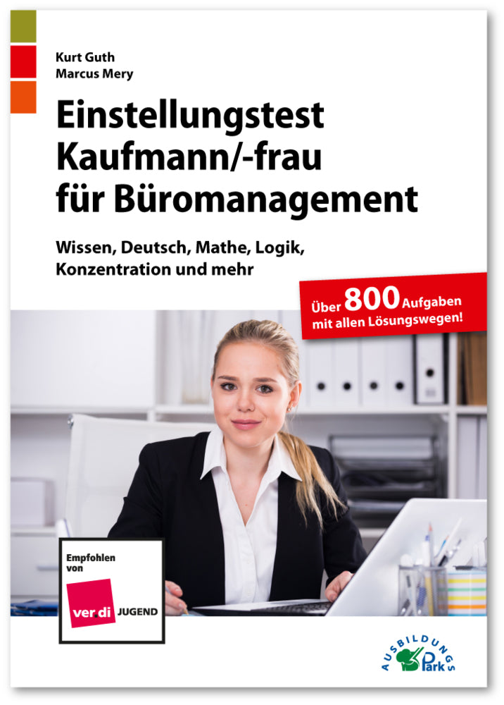 Einstellungstest Kaufmann / Kauffrau für Büromanagement (Kurt Guth)