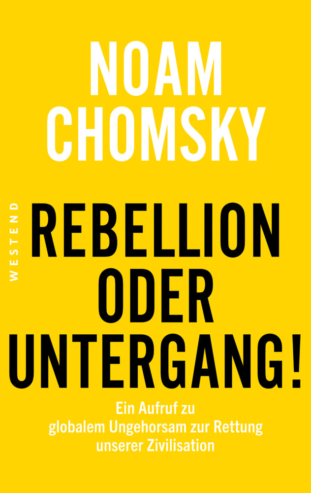 Rebellion oder Untergang! (Noam Chomsky)