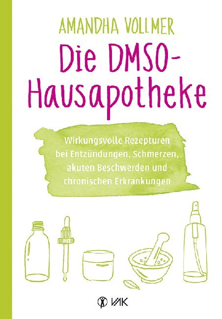 Die DMSO-Hausapotheke (Amandha Vollmer)