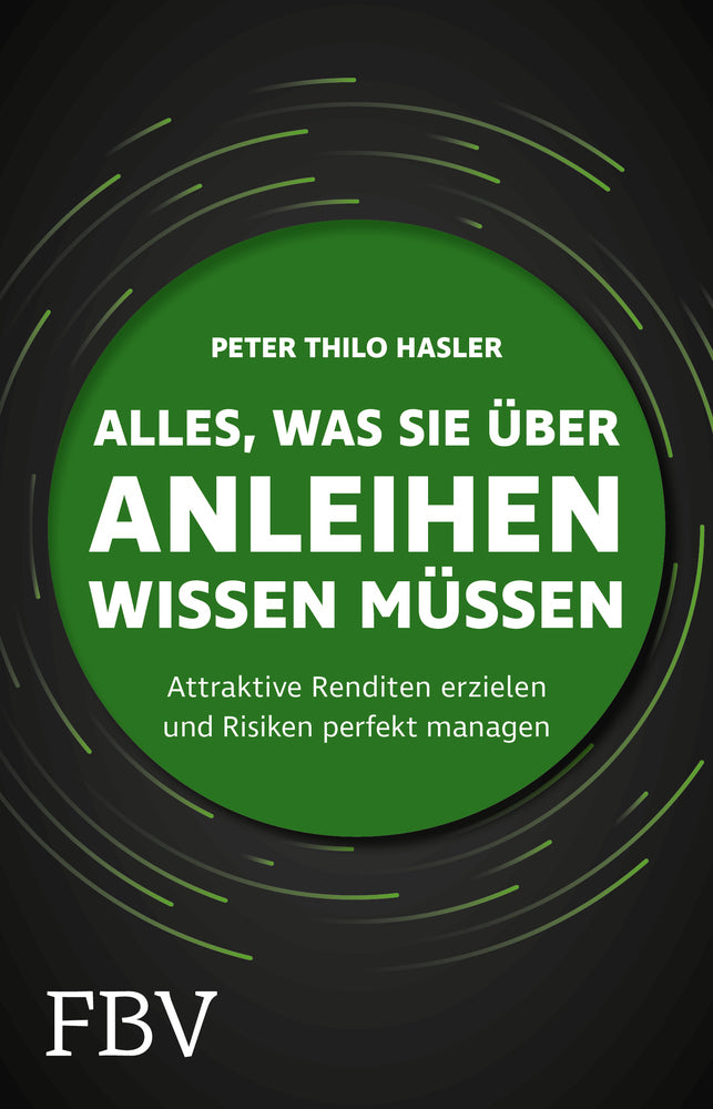 Alles, was Sie über Anleihen wissen müssen (Peter Thilo Hasler)