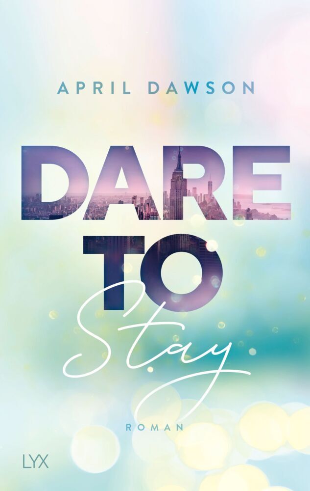 Dare to Stay (April Dawson)