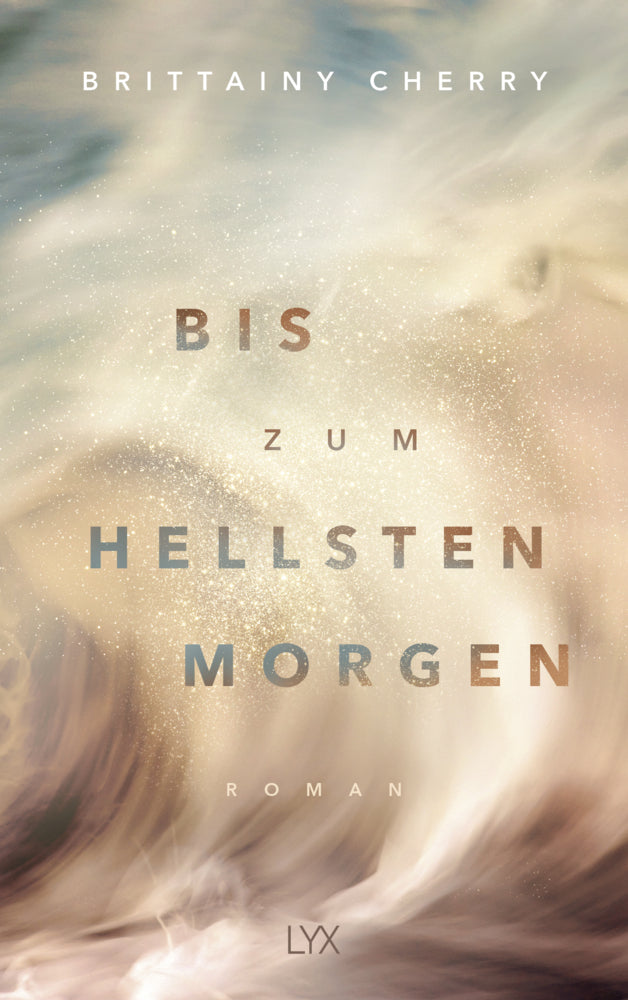 Bis zum hellsten Morgen (Brittainy Cherry)
