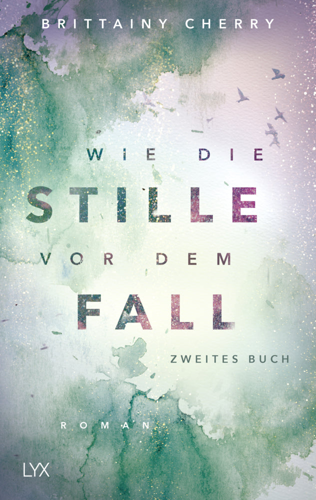 Wie die Stille vor dem Fall..2 (Brittainy Cherry)