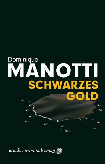 Schwarzes Gold (Dominique Manotti)