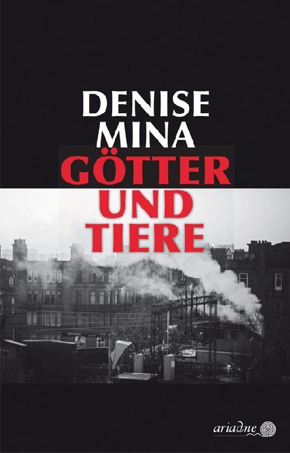 Götter und Tiere (Denise Mina)