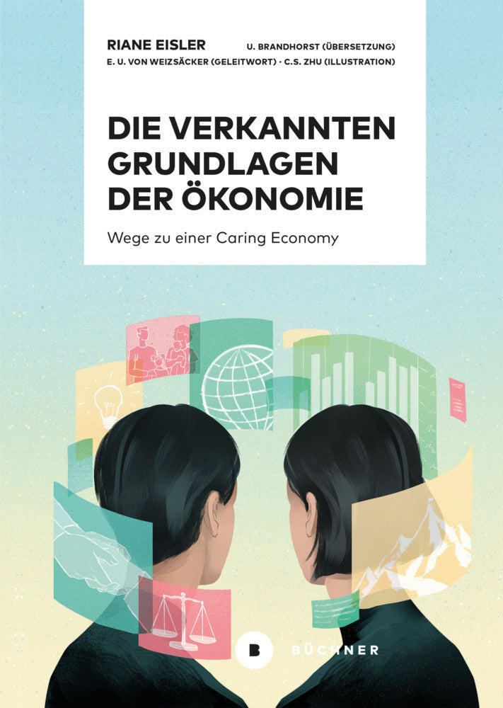 Die verkannten Grundlagen der Ökonomie (Riane Eisler)