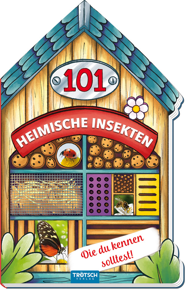 101 Heimische Insekten, die du kennen solltest (Trötsch Verlag Gmbh & Co. Kg)