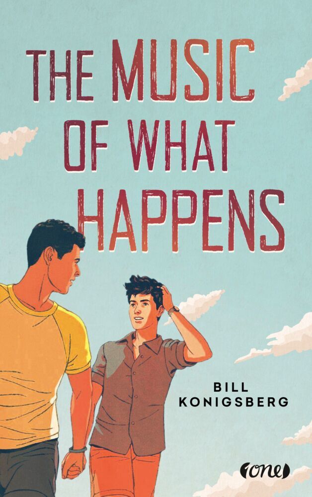 The Music of What Happens (Bill Konigsberg)