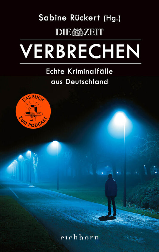 ZEIT Verbrechen (Sabine Rückert)