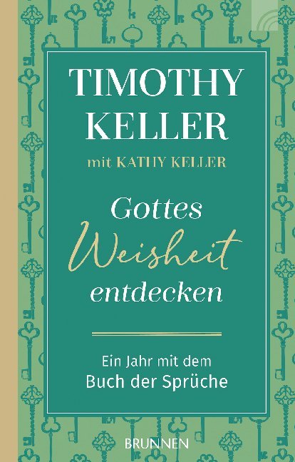 Gottes Weisheit entdecken (Kathy Keller)