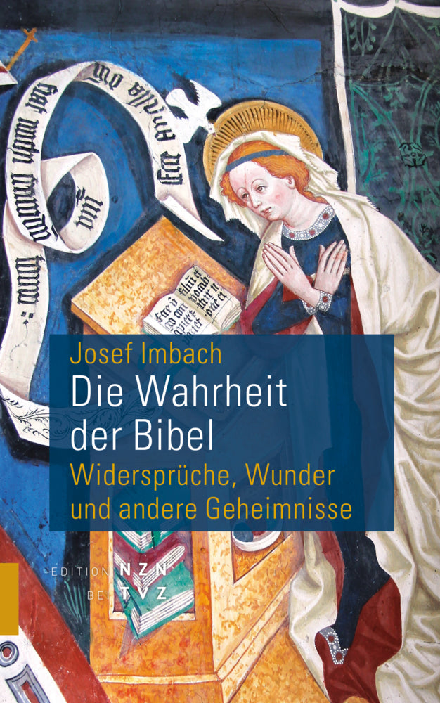 Die Wahrheit der Bibel (Josef Imbach)