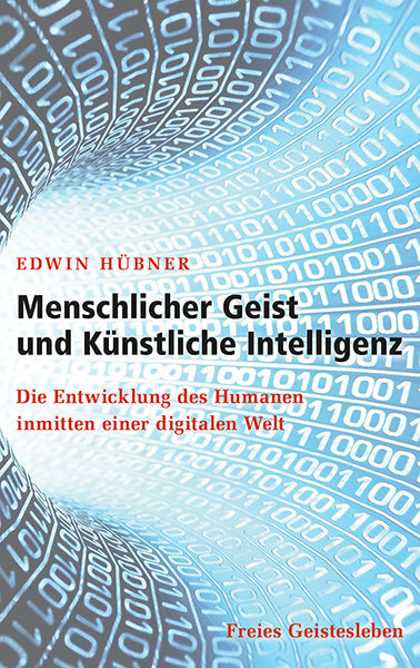Menschlicher Geist und Künstliche Intelligenz (Edwin Hübner)
