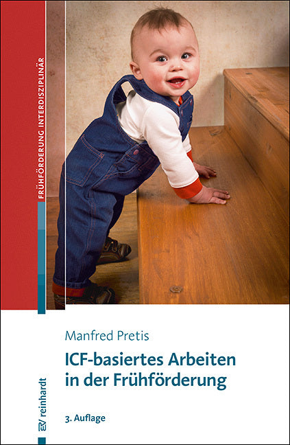 ICF-basiertes Arbeiten in der Frühförderung (Manfred Pretis)