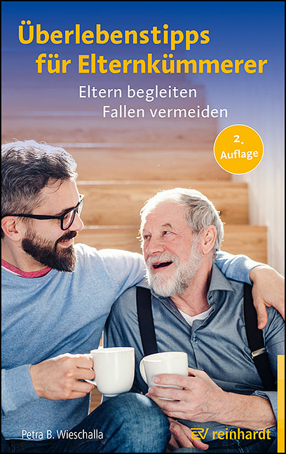 Überlebenstipps für Elternkümmerer (Petra Wieschalla)
