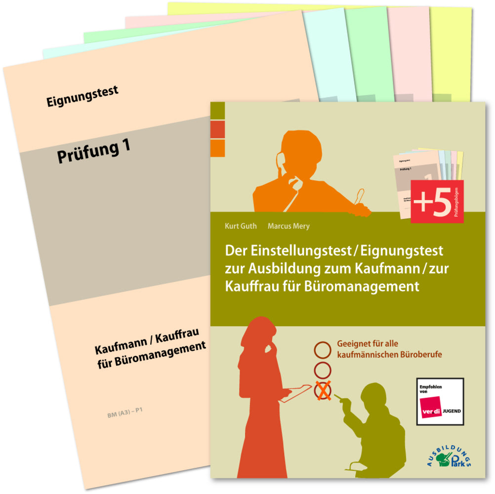 Der Einstellungstest / Eignungstest zur Ausbildung zum Kaufmann / zur Kauffrau für Büromanagement (Kurt Guth)