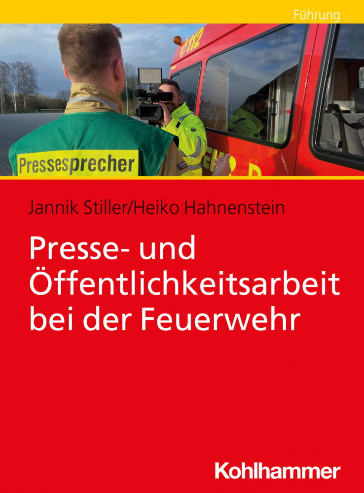 Presse- und Öffentlichkeitsarbeit bei der Feuerwehr (Jannik Stiller)
