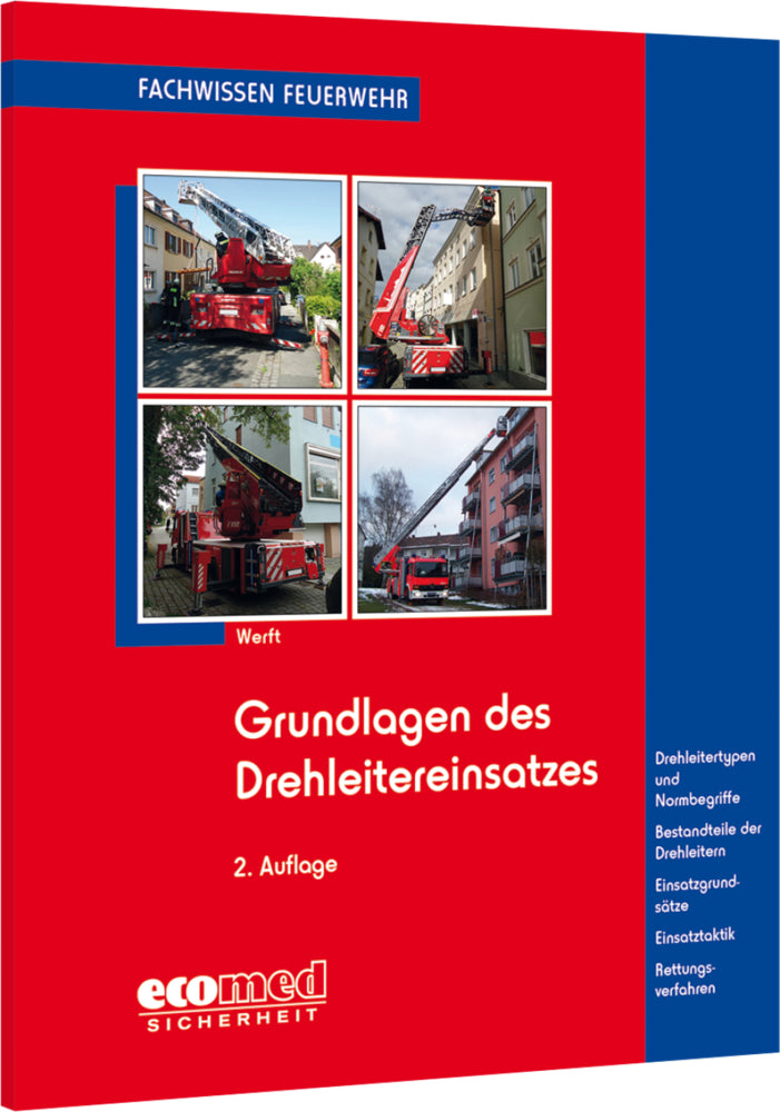 Grundlagen des Drehleitereinsatzes (Wolfgang Werft)