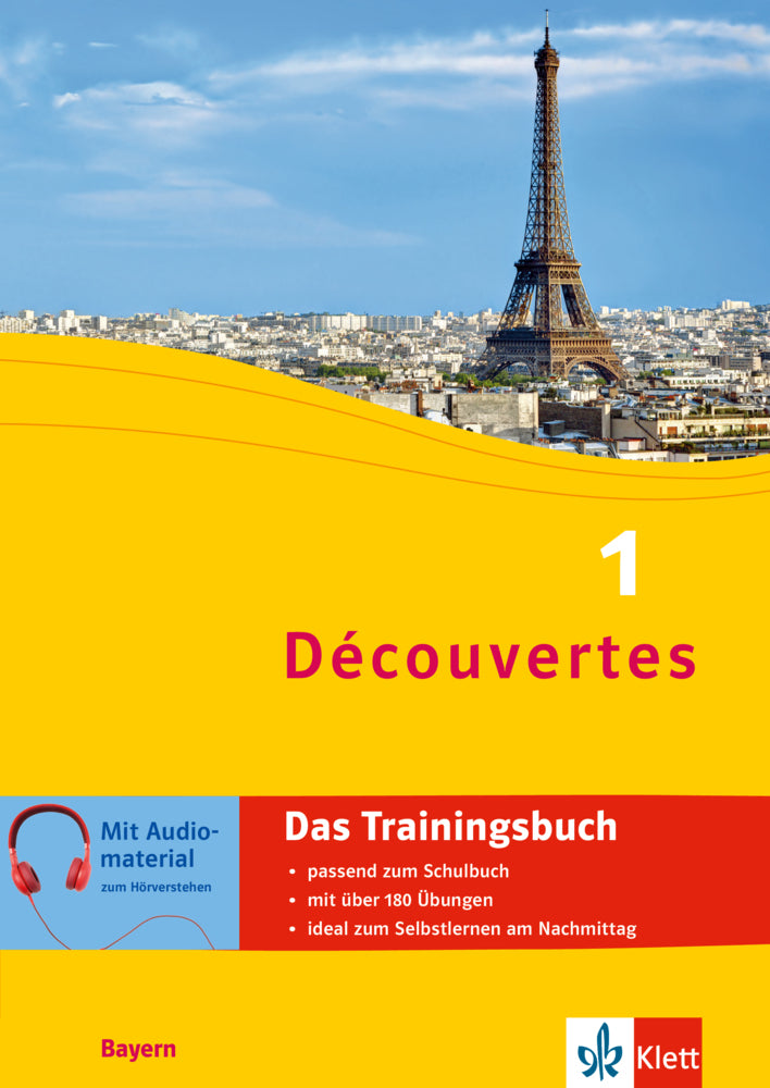 Découvertes. Ausgabe für Bayern ab 2017 - Das Trainingsbuch zum Schulbuch 1. Lernjahr.Bd.1