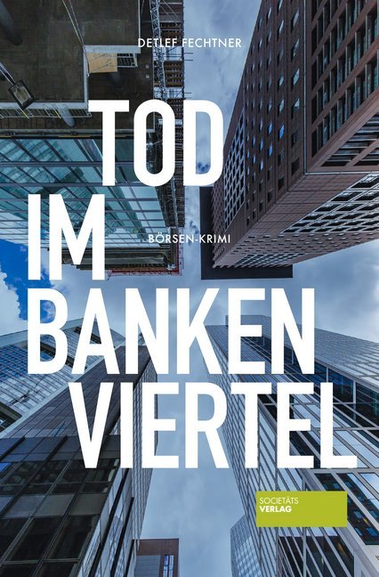 Tod im Bankenviertel (Detlef Fechtner)