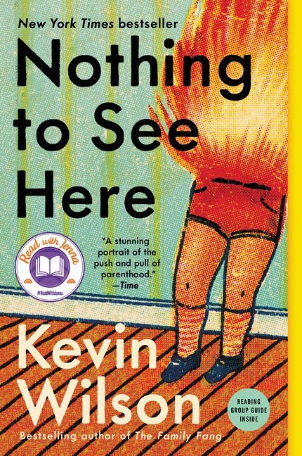 Nothing to See Here (Kevin Wilson)