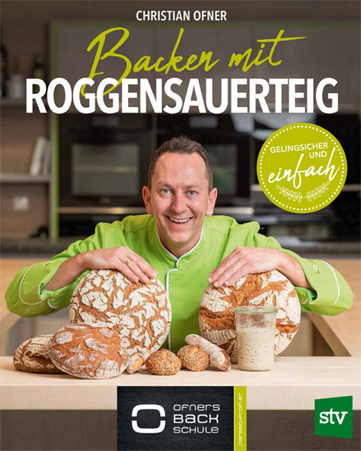 Backen mit Roggensauerteig (Christian Ofner)