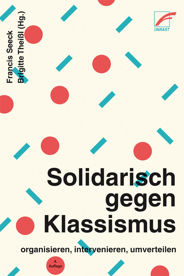 Solidarisch gegen Klassismus - organisieren, intervenieren, umverteilen (Francis Seeck)