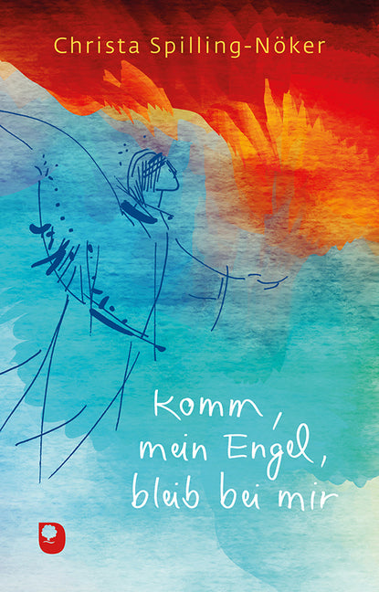 Komm mein Engel, bleib bei mir (Christa Spilling-Nöker)