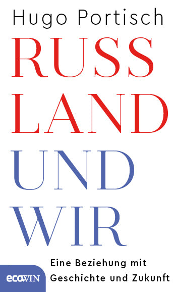 Russland und wir (Hugo Portisch)