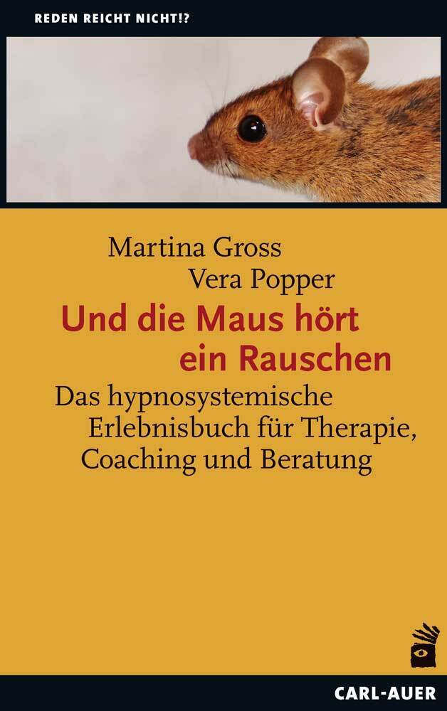 Und die Maus hört ein Rauschen (Martina Gross)