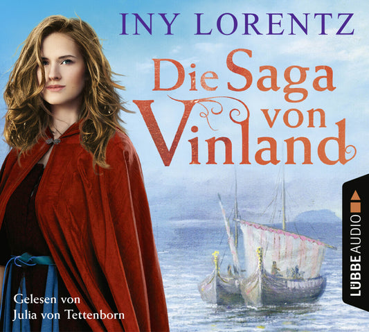 Die Saga von Vinland, 6 Audio-CD (Iny Lorentz)