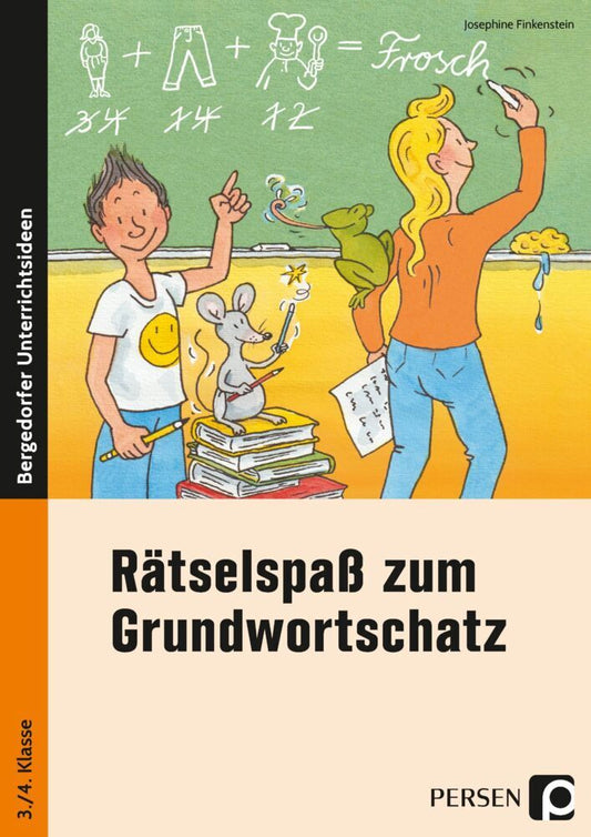 Rätselspaß zum Grundwortschatz - 3./4. Klasse (Josephine Finkenstein)