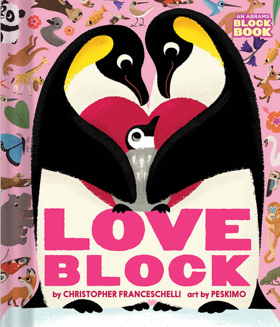 Loveblock (An Abrams Block Book) (Christopher Franceschelli)