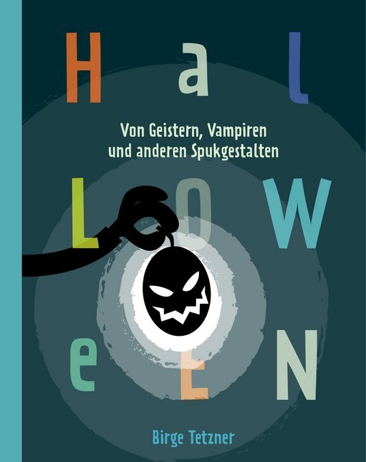 Halloween. Von Geistern, Vampiren und anderen Spukgestalten (Birge Tetzner)