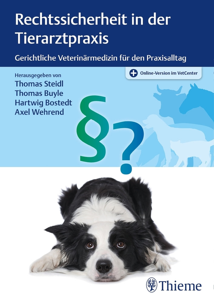 Rechtssicherheit in der Tierarztpraxis (Thomas Steidl)